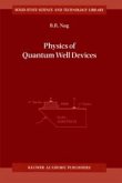 Physics of Quantum Well Devices (eBook, PDF)
