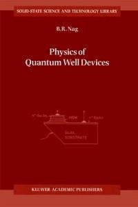 Physics of Quantum Well Devices (eBook, PDF) - Nag, B. R.
