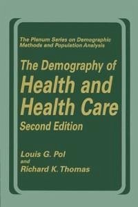The Demography of Health and Health Care (second edition) (eBook, PDF) - Pol, Louis G.; Thomas, Richard K.