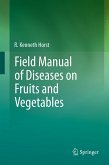 Field Manual of Diseases on Fruits and Vegetables (eBook, PDF)