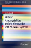 Metallic Nanocrystallites and their Interaction with Microbial Systems (eBook, PDF)