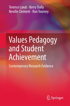 Values Pedagogy and Student Achievement (eBook, PDF) - Lovat, Terence; Dally, Kerry; Clement, Neville; Toomey, Ron