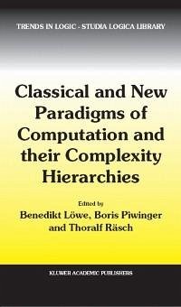 Classical and New Paradigms of Computation and their Complexity Hierarchies (eBook, PDF)