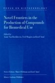 Novel Frontiers in the Production of Compounds for Biomedical Use (eBook, PDF)