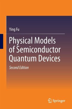 Physical Models of Semiconductor Quantum Devices (eBook, PDF) - Fu, Ying