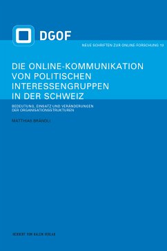 Die Online-Kommunikation von politischen Interessengruppen in der Schweiz (eBook, PDF) - Brändli, Matthias