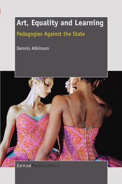 Art, Equality and Learning: Pedagogies Against the State (eBook, PDF)