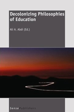 Decolonizing Philosophies of Education (eBook, PDF)