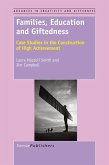 Families, Education and Giftedness (eBook, PDF) Families, Education and Giftedness (eBook, PDF)