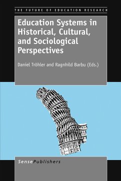 Education Systems in Historical, Cultural, and Sociological Perspectives (eBook, PDF)