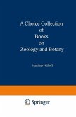 A Choice Collection of Books on Zoology and Botany (eBook, PDF)