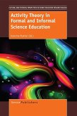 Activity Theory in Formal and Informal Science Education (eBook, PDF)