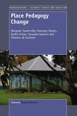 Place Pedagogy Change (eBook, PDF) Place Pedagogy Change (eBook, PDF)