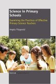 Science in Primary Schools: Examining the Practices of Effective Teachers (eBook, PDF) Science in Primary Schools: Examining the Practices of Effective Teachers (eBook, PDF)