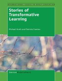 Stories of Transformative Learning (eBook, PDF) Stories of Transformative Learning (eBook, PDF)