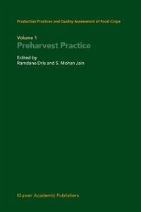 Production Practices and Quality Assessment of Food Crops (eBook, PDF)