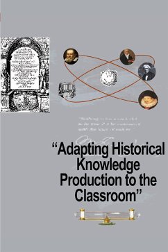 Adapting Historical Knowledge Production to the Classroom (eBook, PDF)