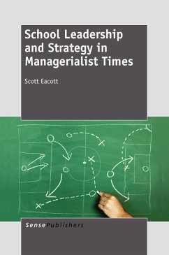 School Leadership and Strategy in Managerialist Times (eBook, PDF)