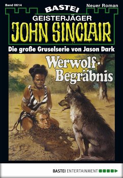 Werwolf-Begräbnis / John Sinclair Bd.614 (eBook, ePUB) - Dark, Jason