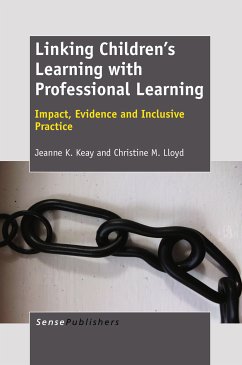 Linking Children’s Learning with Professional Learning (eBook, PDF) - Keay, Jeanne K.; Lloyd, Christine M.