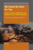 We Saved the Best for You (eBook, PDF) We Saved the Best for You (eBook, PDF)