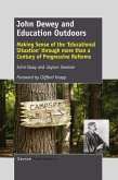 John Dewey and Education Outdoors (eBook, PDF) John Dewey and Education Outdoors (eBook, PDF)