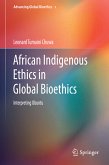 African Indigenous Ethics in Global Bioethics (eBook, PDF)