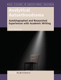 Analytical Autoethnodrama (eBook, PDF) Analytical Autoethnodrama (eBook, PDF)