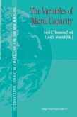 The Variables of Moral Capacity (eBook, PDF) The Variables of Moral Capacity (eBook, PDF)