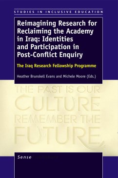 Reimagining Research for Reclaiming the Academy in Iraq: Identities and Participation in Post-Conflict Enquiry (eBook, PDF)