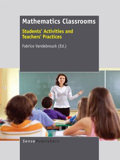 Mathematics Classrooms: Students&quote; Activities and Teachers&quote; Practices (eBook, PDF)