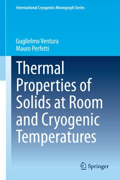 Thermal Properties of Solids at Room and Cryogenic Temperatures (eBook, PDF) - Ventura, Guglielmo; Perfetti, Mauro