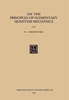 On the Principles of Elementary Quantum Mechanics (eBook, PDF) - Groenewold, Hilbrand Johannes