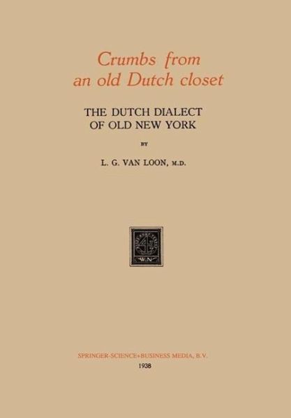 Crumbs from an old Dutch closet (eBook, PDF)