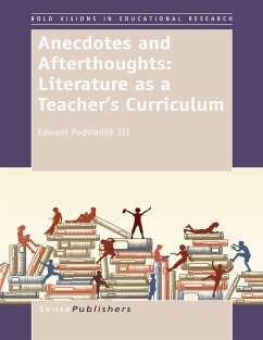 Anecdotes and Afterthoughts: Literature as a Teacher’s Curriculum (eBook, PDF)