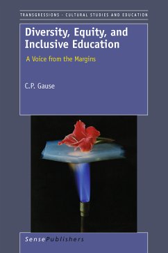 Diversity, Equity, and Inclusive Education: A Voice from the Margins (eBook, PDF) - Gause, C.P.