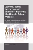 Learning, Social Interaction and Diversity - Exploring Identities in School Practices (eBook, PDF)