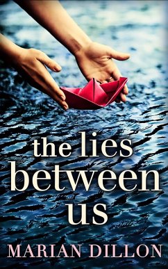 The Lies Between Us (eBook, ePUB) - Dillon, Marian