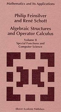 Algebraic Structures and Operator Calculus (eBook, PDF) - Feinsilver, P.; Schott, René