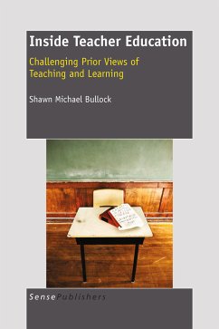 Inside Teacher Education: Challenging Prior Views of Teaching and Learning (eBook, PDF)