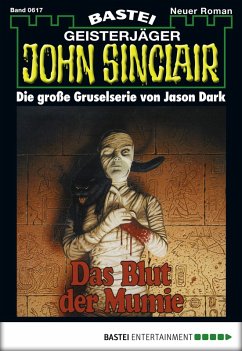 Das Blut der Mumie / John Sinclair Bd.617 (eBook, ePUB) - Dark, Jason