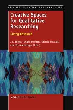 Creative Spaces for Qualitative Researching: Living Research (eBook, PDF)