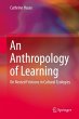 An Anthropology of Learning (eBook, PDF) - Bild 1