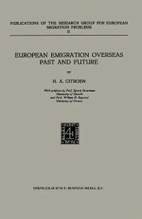 European Emigration Overseas Past and Future (eBook, PDF) - Citroen, H. A.