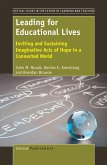 Leading For Educational Lives (eBook, PDF) Leading For Educational Lives (eBook, PDF)