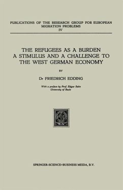 The Refugees as a Burden a Stimulus, and a Challenge to the West German Economy (eBook, PDF) - Edding, Friedrich
