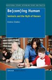 Be(com)ing Human (eBook, PDF) Be(com)ing Human (eBook, PDF)