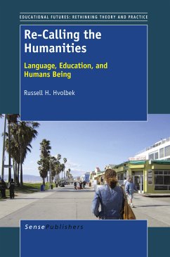 Re-Calling the Humanities (eBook, PDF) - Hvolbek, Russell H.