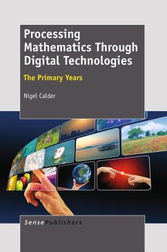 Processing Mathematics Through Digital Technologies (eBook, PDF) - Calder, Nigel