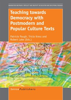 Teaching towards Democracy with Postmodern and Popular Culture Texts (eBook, PDF)